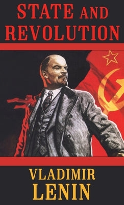 State and Revolution by Lenin, Vladimir Ilyich
