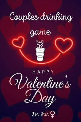Happy Valentine's Day: Couples Drinking Game / 30 hilarious questions about him / For her edition by Moss, Barclay
