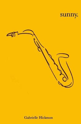 Sunny. by Hickmon, Gabrielle