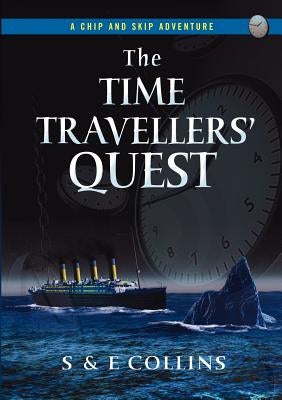 The Time Travellers' Quest by Collins, S.