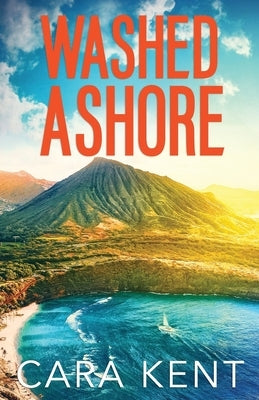 Washed Ashore by Kent, Cara