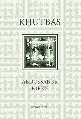 Khutbas by Kirke, Abdussabur