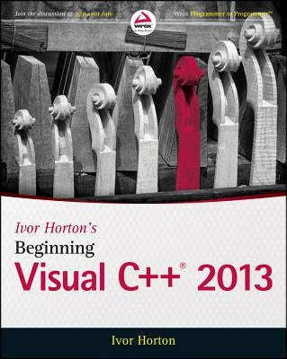 Begin Visual C++ 2013 wWS by Horton