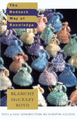 The Redneck Way of Knowledge by Boyd, Blanche McCrary