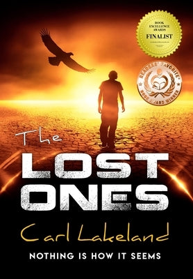The Lost Ones: Nothing Is How It Seems by Lakeland, Carl