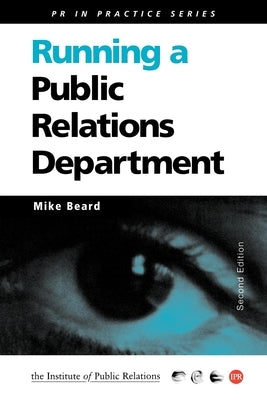Running a Public Relations Department by Beard, Mike