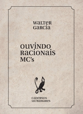 Ouvindo Racionais MC by Garcia, Walter
