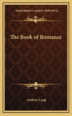 The Book of Romance by Lang, Andrew