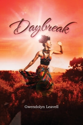 Daybreak by Leavell, Gwendolyn