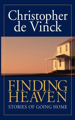 Finding Heaven by de Vinck, Christopher
