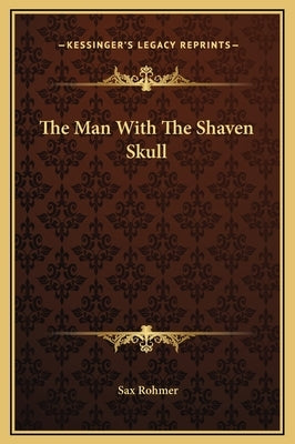 The Man with the Shaven Skull by Rohmer, Sax
