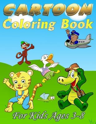 Cartoon Coloring Book: For Kids Ages 3-8 by Dey, Paushali