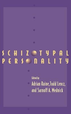 Schizotypal Personality by Raine, Adrian