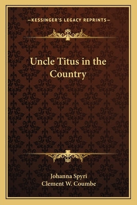 Uncle Titus in the Country by Spyri, Johanna