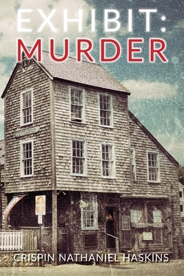 Exhibit: Murder: A Martha's Vineyard Mystery by Haskins, Crispin Nathaniel