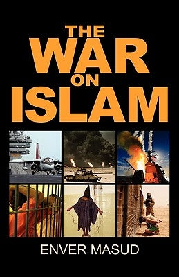 The War on Islam by Masud, Enver