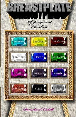 Breastplate of Judgment: Choshen by Cabell, Pamela S.