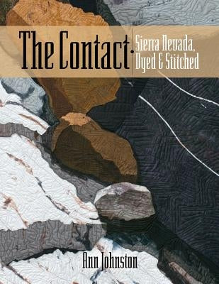 The Contact: Sierra Nevada, Dyed and Stitched by Johnston, Ann