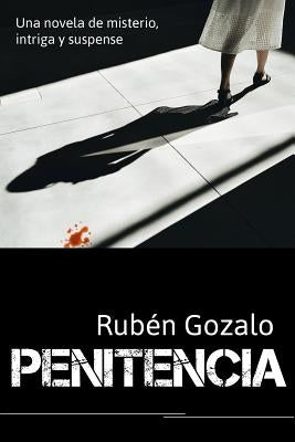 Penitencia: una novela de misterio, intriga y suspense by Gozalo, Rubén