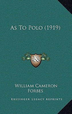 As To Polo (1919) by Forbes, William Cameron