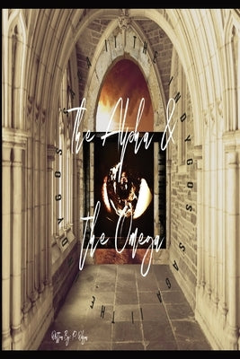 Indygos Saga: The Alpha and the Omega by Wilson, P.