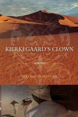 Kierkegaard's Clown by Donovan, Jerome