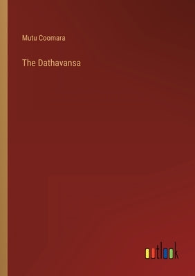 The Dathavansa by Coomara, Mutu