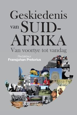 Geskiedenis van Suid-Afrika by Pretorius, Fransjohan