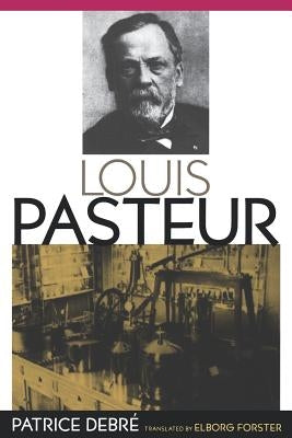 Louis Pasteur by Debre, Patrice