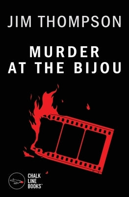 Murder at the Bijou by Thompson, Jim