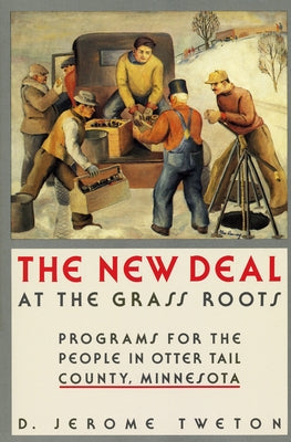 New Deal at the Grass Roots by Tweton, D. Jerome