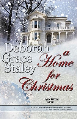 A Home for Christmas by Staley, Deborah Grace