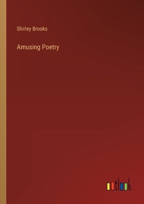 Amusing Poetry by Brooks, Shirley