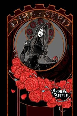 Dire: Seed by Halbrooks, Andrew