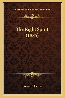 The Right Spirit (1885) by Cottier, Lizzie D.