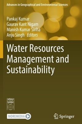 Water Resources Management and Sustainability by Kumar, Pankaj