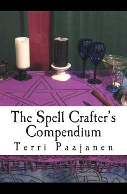 The Spell Crafter's Compendium by Paajanen, Terri