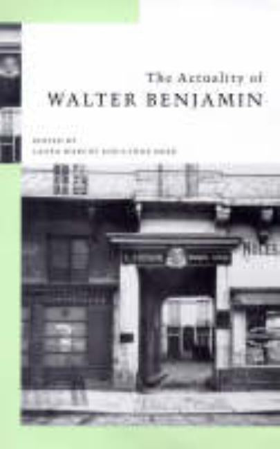 The Actuality of Walter Benjamin by Marcus, Laura