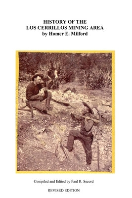 History of the Cerrillos Mining Area by Secord, Paul R.