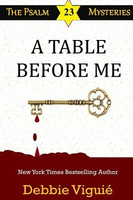 A Table Before Me by Viguié, Debbie