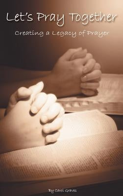 Let's Pray Together by Graves, Carol Sue
