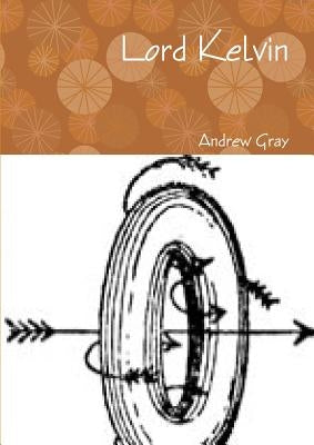Lord Kelvin by Gray, Andrew