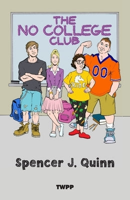 The No College Club by Kent, Donald