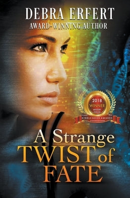 A Strange Twist of Fate by Erfert, Debra