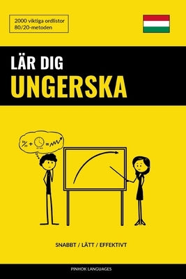 Lär dig Ungerska - Snabbt / Lätt / Effektivt: 2000 viktiga ordlistor by Languages, Pinhok