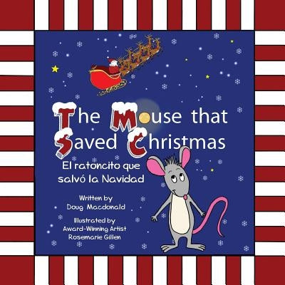 The Mouse That Saved Christmas by MacDonald, Douglas K.