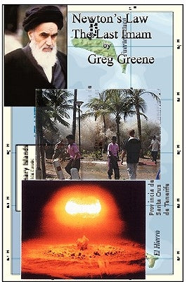 Newton's Law - The Last Immam by Greene, Gregory Paul