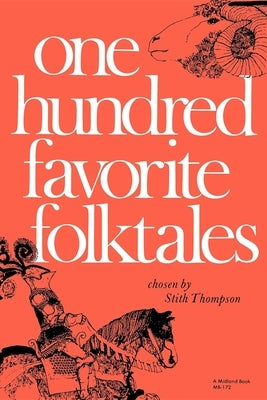 One Hundred Favorite Folktales by Thompson, Stith