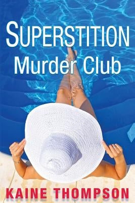 Superstition Murder Club (Large Print) by Thompson, Kaine