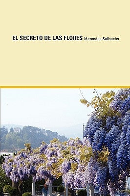 El Secreto de Las Flores by Salisachs, Mercedes